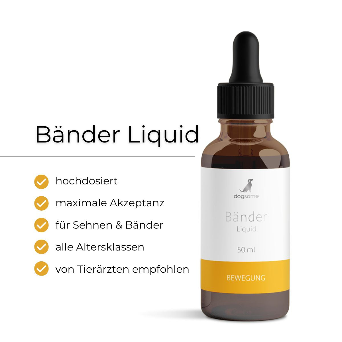 dogsome Bänder Liquid Flasche von vorne. Vorteile hochdosiert, maximale Akzeptanz, für Sehnen & Bänder, alle Altersklassen, laborgeprüft und vom Tierarzt empfohlen.