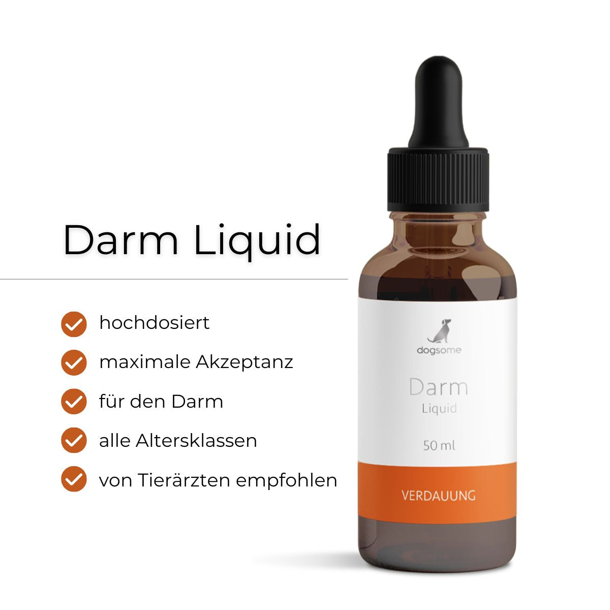 dogsome Darm Liquid Flasche von vorne. Vorteile hochdosiert, maximale Akzeptanz, für den Darm, alle Altersklassen, laborgeprüft und vom Tierarzt empfohlen.