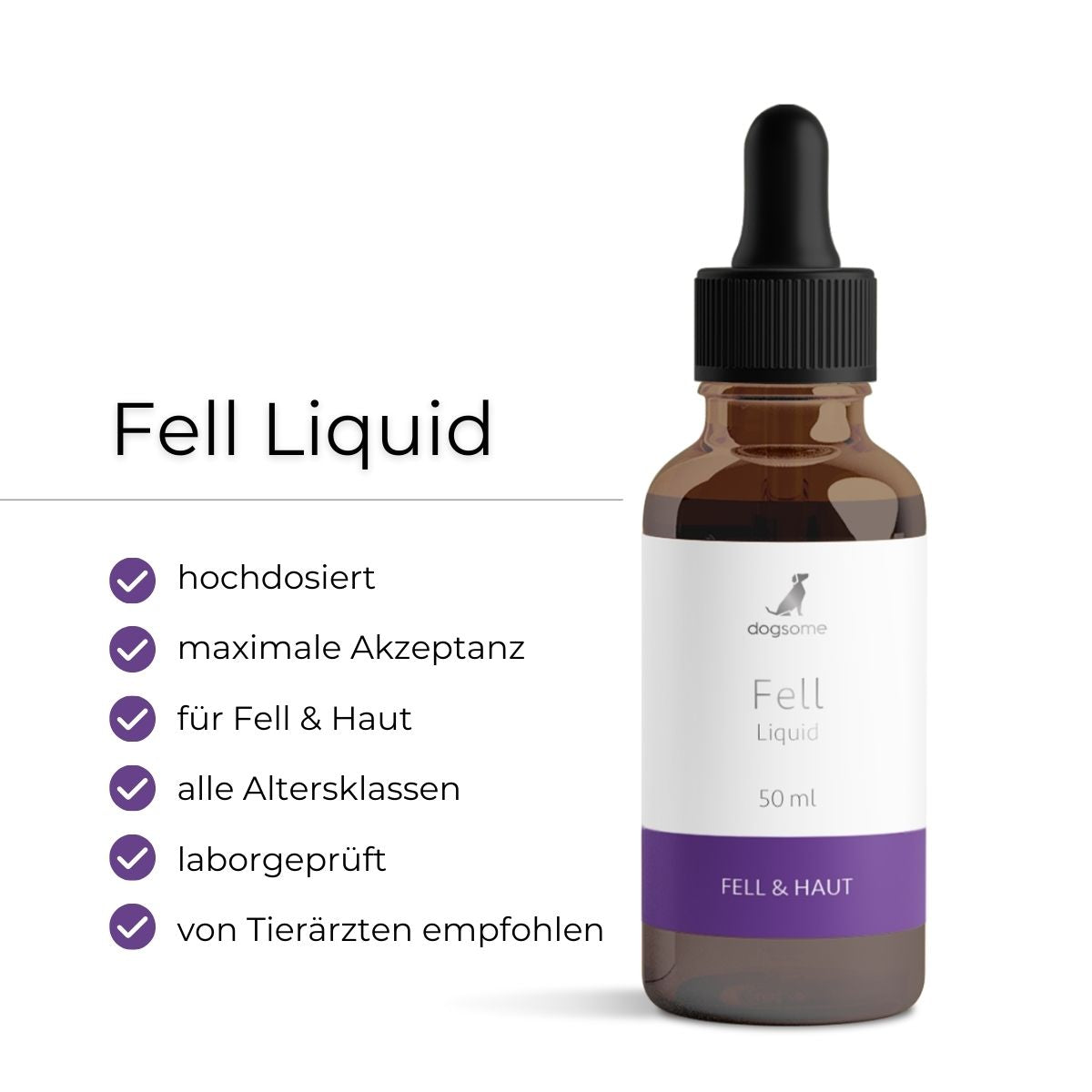 dogsome Fell Liquid Flasche von vorne. Vorteile hochdosiert, maximale Akzeptanz, für Fell & Haut, alle Altersklassen, laborgeprüft und vom Tierarzt empfohlen.