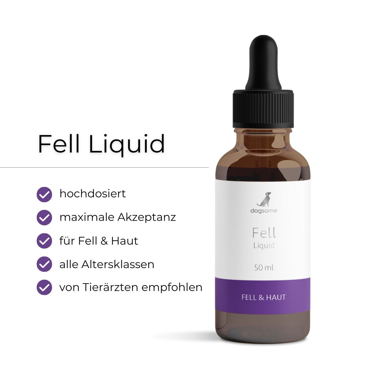 dogsome Fell Liquid Flasche von vorne. Vorteile hochdosiert, maximale Akzeptanz, für Fell & Haut, alle Altersklassen, laborgeprüft und vom Tierarzt empfohlen.